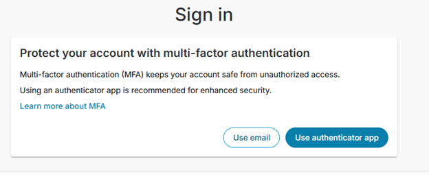 Select either Use Email or Use Authenticator App