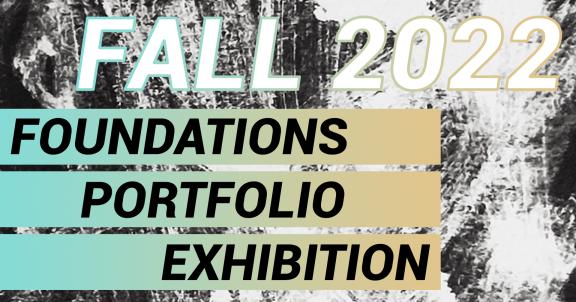 Foundations Portfolio Exhibition