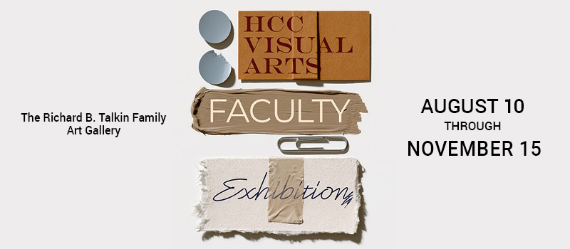 HCC Visual Arts Faculty Exhibition