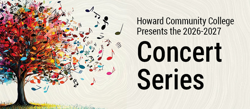 Howard Community College Concert Series 2026-2027 Season