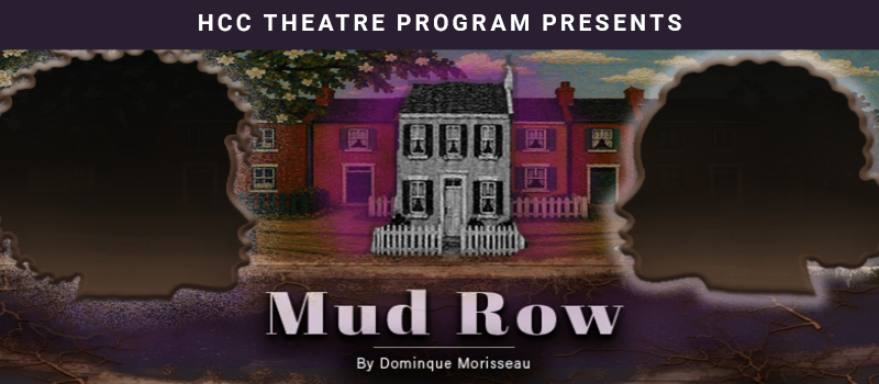 Mud Row by Dominique Morisseau.