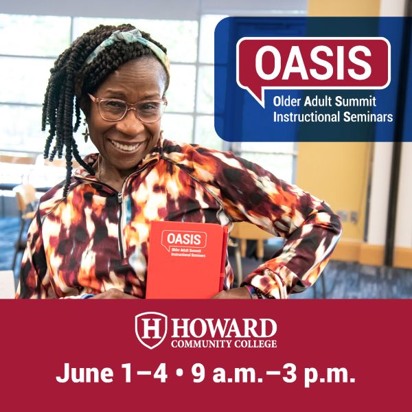 OASIS-Older Adult Summit Instructional Seminars June 1–4, 9 a.m.–3 p.m.